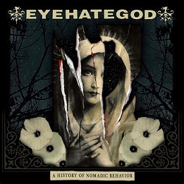 Eyehategod - A history of nomadic behavior lyrics