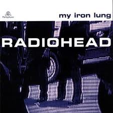 Radiohead - My Iron Lung lyrics
