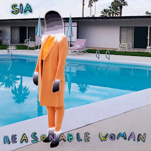 Sia - Reasonable woman lyrics 