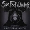 Six Feet Under - Graveyard Classics Ii album lyrics