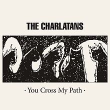 The Charlatans - You cross my path lyrics