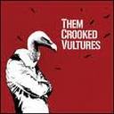 Them Crooked Vultures - Them crooked vultures lyrics