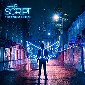 The Script - Freedom child lyrics