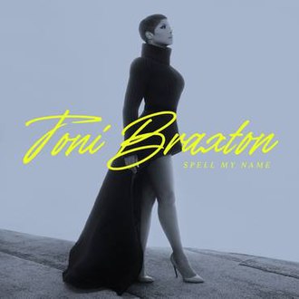 Toni Braxton - Spell my name lyrics