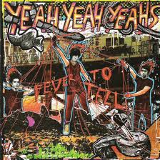 Yeah Yeah Yeahs - Fever To Tell lyrics